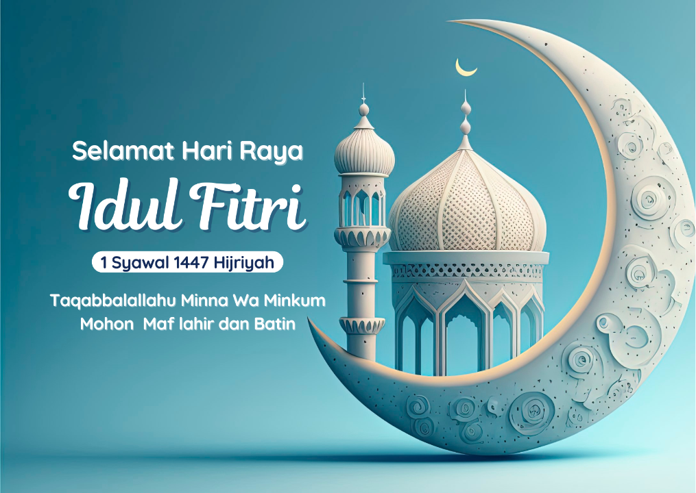 Selamat Hari Raya Idul Fitri 1447 H